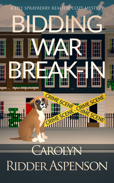 Bidding War Break-In, Carolyn Ridder Aspenson