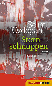 Sternschnuppen, Selim Özdogan
