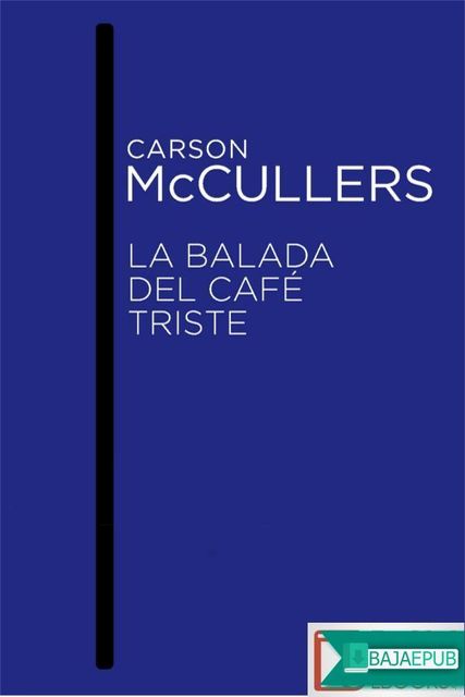 La balada del café triste, Carson McCullers