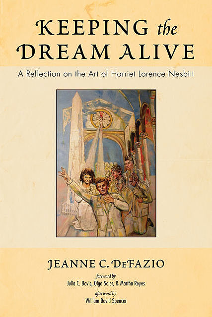 Keeping the Dream Alive, Jeanne C. DeFazio