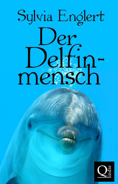 Der Delfinmensch, Sylvia Englert