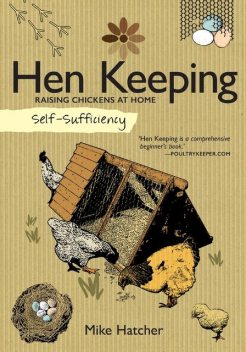 Hen Keeping, Mike Hatcher