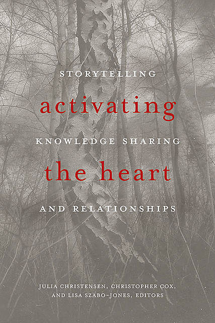 Activating the Heart, Lisa Szabo-Jones, Christopher Cox, Julia Christensen