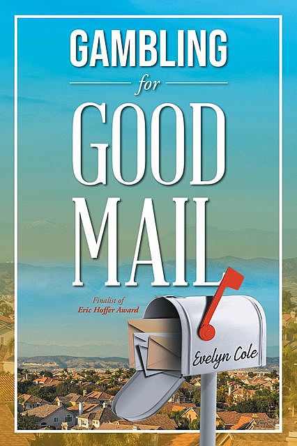 Gambling for Good Mail, EVELYN COLE