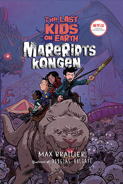 The Last Kids on Earth 3 – Mareridtskongen, Max Brallier