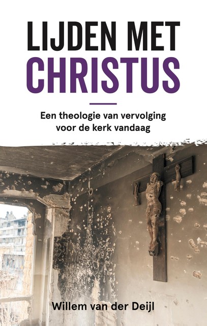 Lijden met Christus, Willem van der Deijl