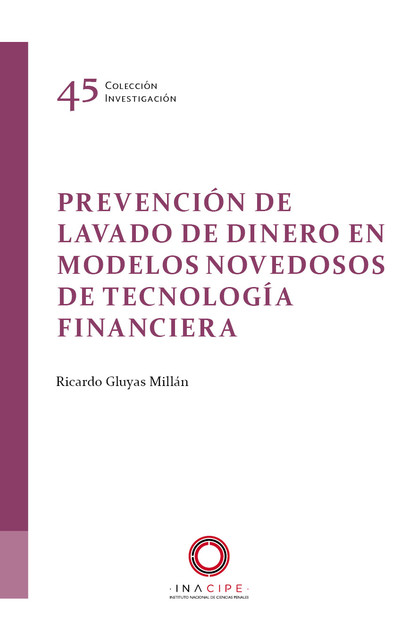 Prevención de lavado de dinero en modelos novedosos de tecnología financiera, Ricardo Gluyas Millán