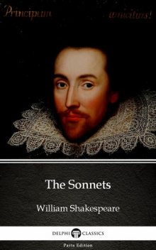 The Sonnets by William Shakespeare (Illustrated), William Shakespeare