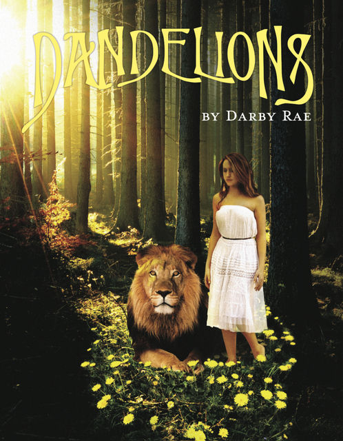 Dandelions, Darby Jr. Rae