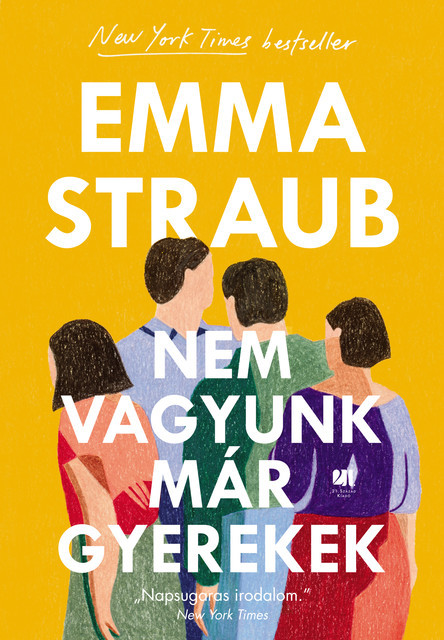 Nem vagyunk már gyerekek, Emma Straub