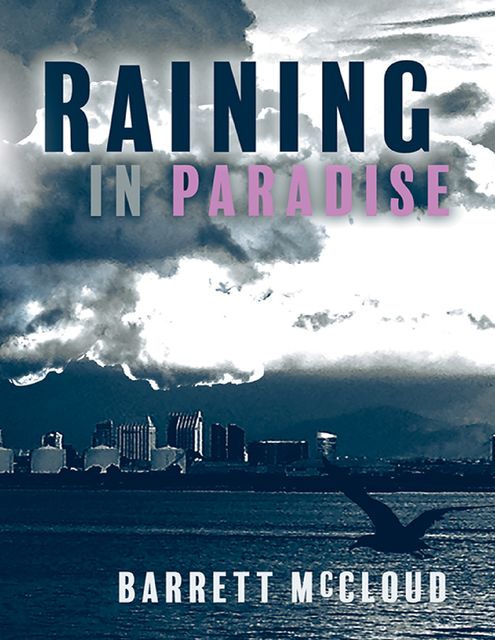 Raining In Paradise, Barrett McCloud