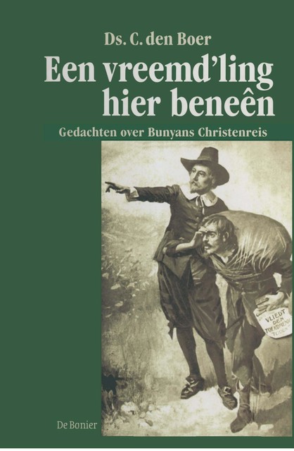 Een vreemd'ling hier beneên, C. den Boer