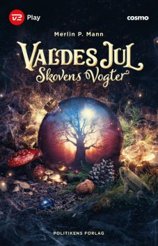 Valdes jul – Skovens vogter, Merlin P. Mann