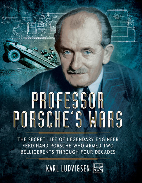 Professor Porsche's Wars, Karl Ludvigsen