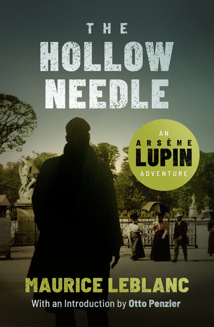 The Hollow Needle, Maurice Leblanc
