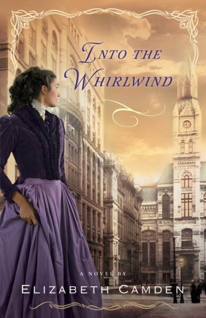 Into the Whirlwind, Elizabeth Camden
