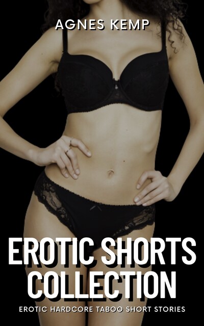 Erotic Shorts Collection, Agnes Kemp