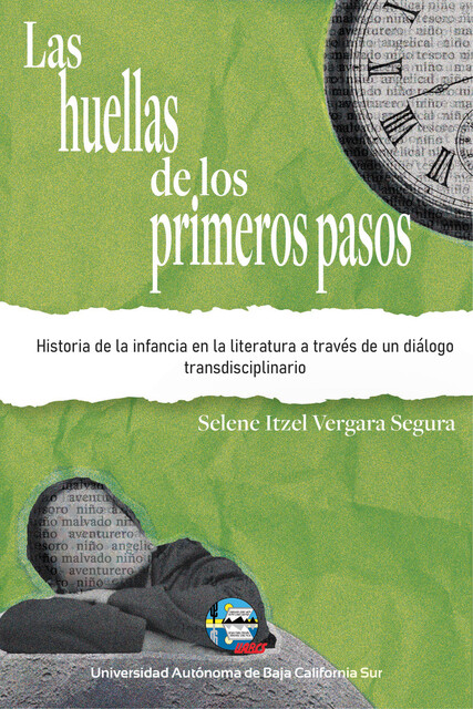 Las huellas de los primeros pasos, Selene Itzel Vergara Segura