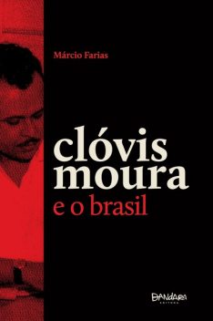 Clóvis Moura e o Brasil, Marcio Farias