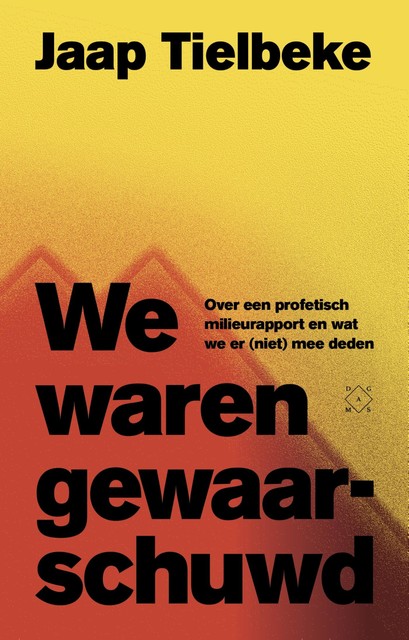 We waren gewaarschuwd, Jaap Tielbeke