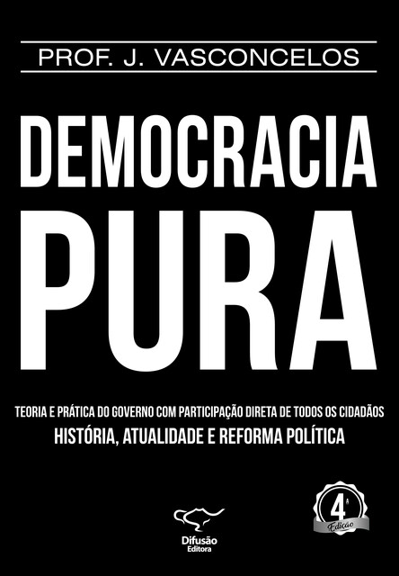 Democracia Pura, J. Vasconcelos