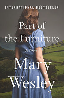 Part of the Furniture, Mary Wesley