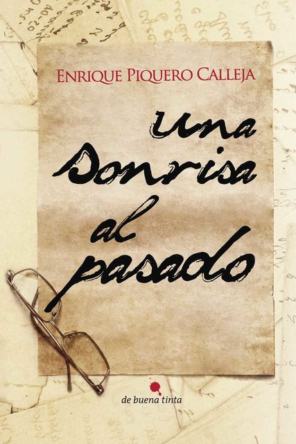 Una sonrisa al pasado, Enrique Piquero Calleja