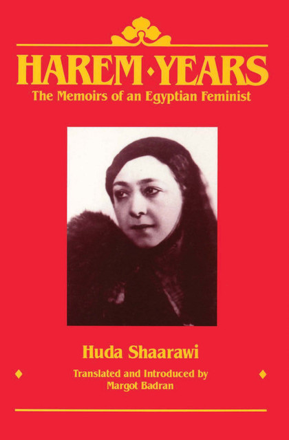 Harem Years, Huda Shaarawi