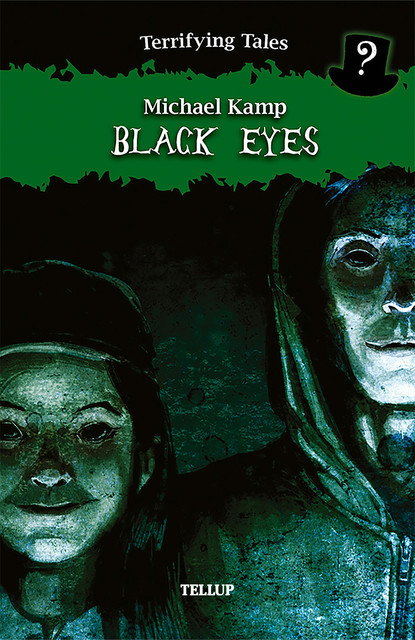 Terrifying Tales #5: Black Eyes, Michael Kamp