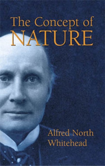 Concept of Nature, Alfred North Whitehead