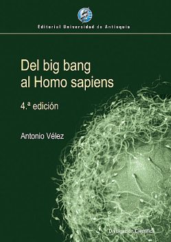 Del big bang al Homo sapiens, Antonio Vélez