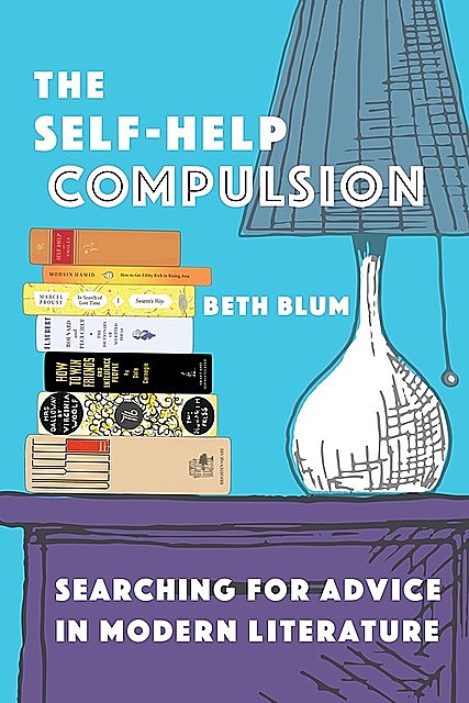 The Self-Help Compulsion, Beth Blum