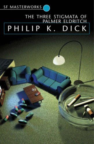 The Three Stigmata of Palmer Eldritch, Philip Dick