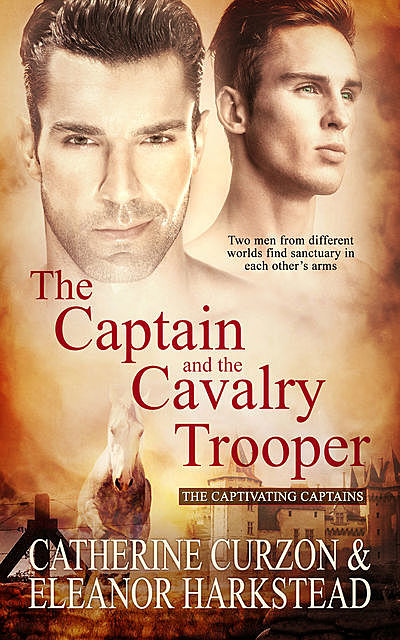 The Captain and the Cavalry Trooper, Catherine Curzon, Eleanor Harkstead