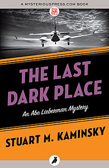 The Last Dark Place, Stuart Kaminsky