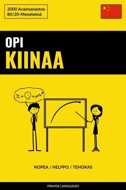 Opi Kiinaa – Nopea / Helppo / Tehokas, Pinhok Languages