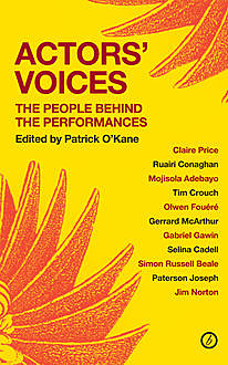 Actors' Voices: The People Behind the Perfomances, Patrick O'Kane