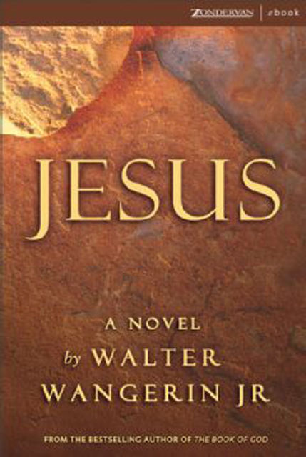 Jesus, Walter Wangerin Jr.