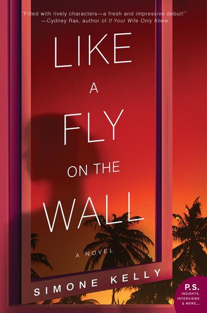 Like a Fly on the Wall, Simone Kelly