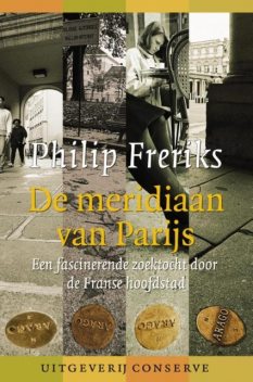 De meridiaan van Parijs, Philip Freriks