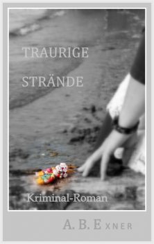 Traurige Strände, A.B. Exner