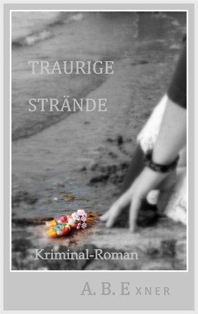 Traurige Strände, A.B. Exner