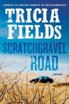 Scratchgravel Road, Tricia Fields