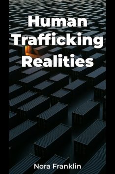 Human Trafficking Realities, Nora Franklin