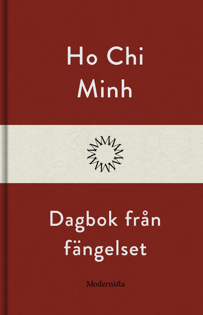 Dagbok från fängelset, Chi Minh Ho