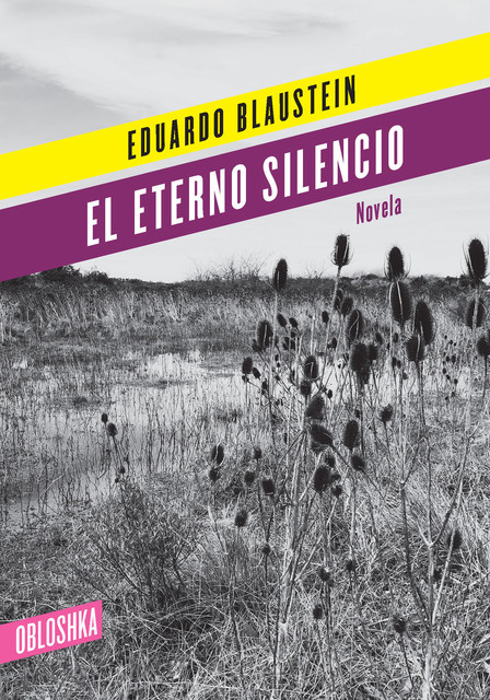 El eterno silencio, Eduardo Blaustein