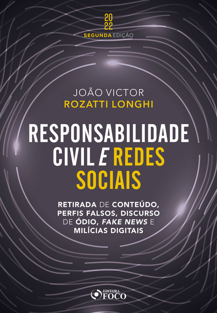 Responsabilidade Civil e redes sociais, João Victor Rozatti Longhi