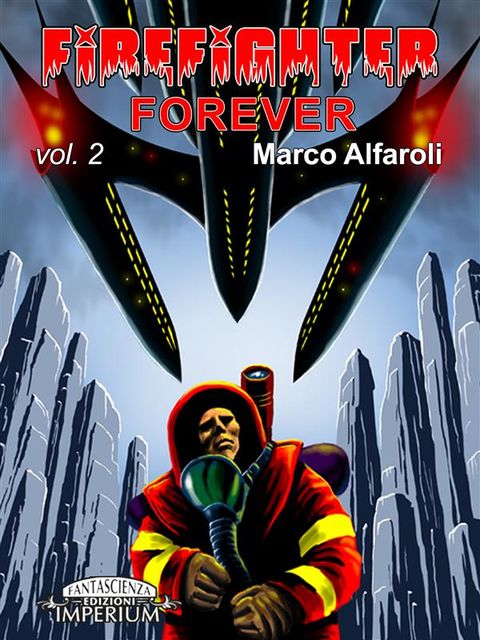 Firefighter forever, Marco Alfaroli