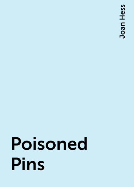 Poisoned Pins, Joan Hess