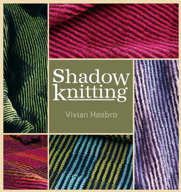 Shadow Knitting, Vivian Hoxbro